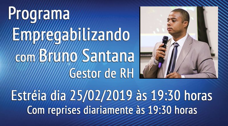 Programa Empregabilizando com Bruno Santana, Gestor de RHq